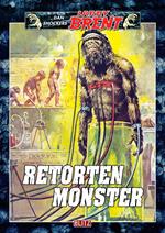 Larry Brent Classic 012: Retortenmonster