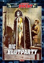 Larry Brent Classic 016: Die Blutparty