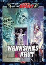 Larry Brent Classic 030: Wahnsinnsbrut