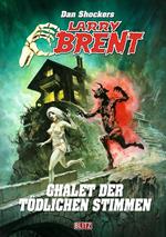 Larry Brent Classic 077: Chalet der tödlichen Stimmen