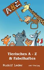 Tierisches A - Z & Fabelhaftes