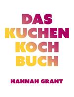 Das Kuchen-Kochbuch