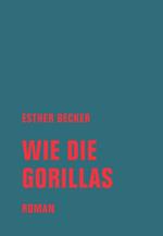 Wie die Gorillas