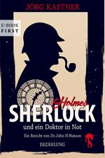 Sherlock Holmes und ein Doktor in Not