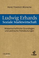 Ludwig Erhards Soziale Marktwirtschaft