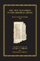 The New Testament in the Original Greek: Byzantine Textform 2018