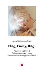 Flieg, Emmy, flieg!