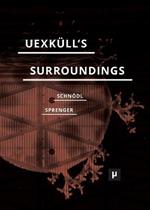 Uexkull's Surroundings: Umwelt Theory and Right-Wing Thought