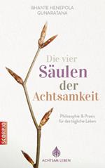 Die vier Säulen der Achtsamkeit