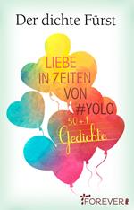 Liebe in Zeiten von #Yolo