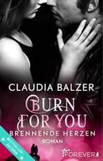 Burn for You - Brennende Herzen