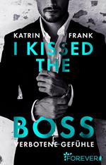 I kissed the Boss