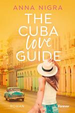 The Cuba Love Guide