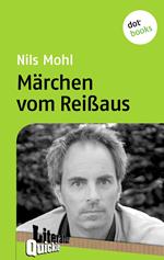 Märchen vom Reißaus - Literatur-Quickie