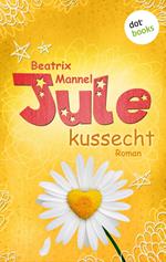 Jule - Band 2: Kussecht