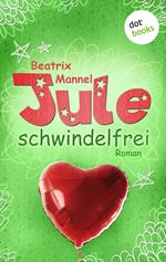 Jule - Band 3: Schwindelfrei