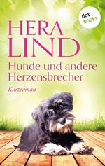 Hunde und andere Herzensbrecher