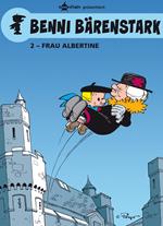 Benni Bärenstark Bd. 2: Madame Albertine