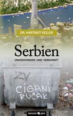 Serbien - unverstanden und verkannt?