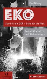 EKO Stahl für die DDR - Stahl für die Welt