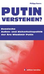 Putin verstehen?