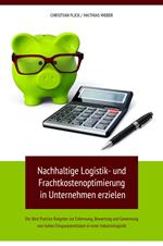 Nachhaltige Logistik- und Frachtkostenoptimierung in Unternehmen erzielen