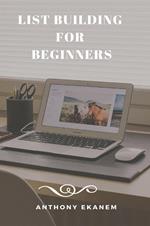 List Building for Beginners