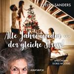 Alle Jahre wieder … der gleiche Stress