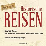 Die Reise des Venezianers Marco Polo im 13. Jahrhundert