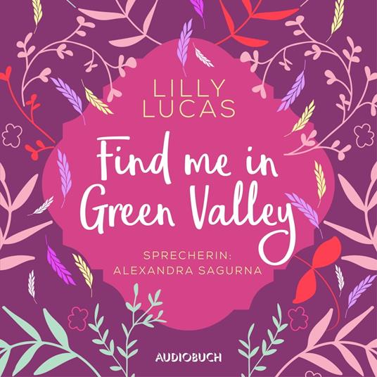 Find Me in Green Valley (ungekürzt) (Green Valley Love 6)