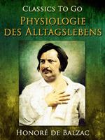 Physiologie des Alltagslebens