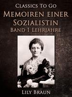 Memoiren einer Sozialistin Band 1 - Lehrjahre