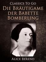 Die Bräutigame der Babette Bomberling