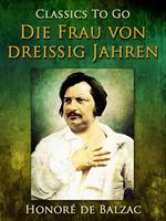 Die Frau von dreißig Jahren