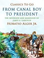 From Canal Boy to President