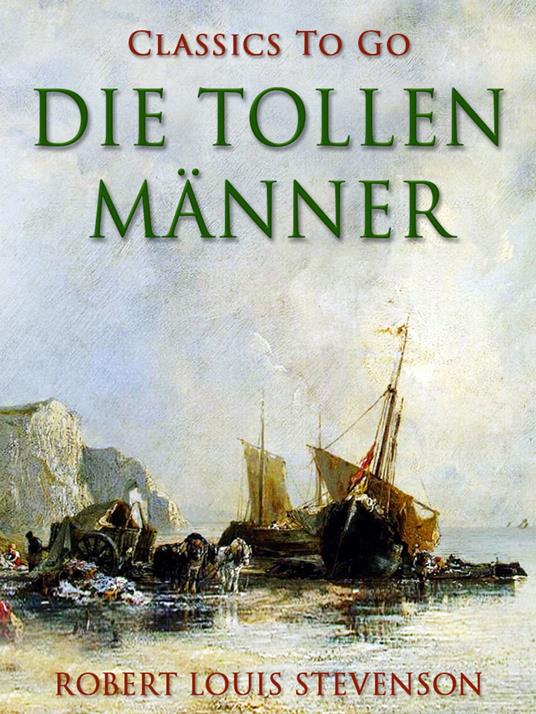 Die tollen Männer