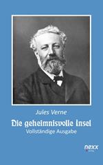 Die geheimnisvolle Insel (Vollständige Ausgabe)