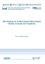 HD Telephony by Artificial Bandwidth Extension: Quality, Concepts and Complexity