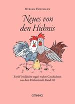 Neues von den Hühnis