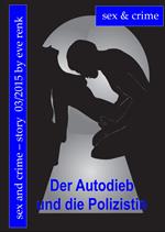 Der Autodieb und die Polizistin