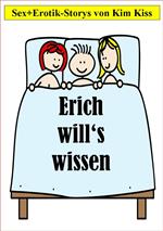 Erich will's wissen