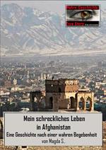 Mein schreckliches Leben in Afghanistan