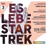 Es lebe Star Trek: Das Hörbuch - Teil 3