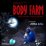 Body Farm - Der Tod will Gesellschaft