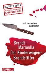 Der Kinderwagen-Brandstifter