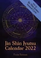Jin Shin Jyutsu Calendar 2022: With the Jin Shin Jyutsu Annual Cycle and Self-Help Instructions (DinA5 calendar format)