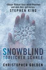 Snowblind - Tödlicher Schnee