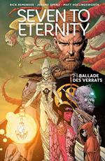 Seven to Eternity 2: Ballade des Verrats