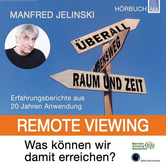 Remote Viewing - Was können wir damit erreichen?