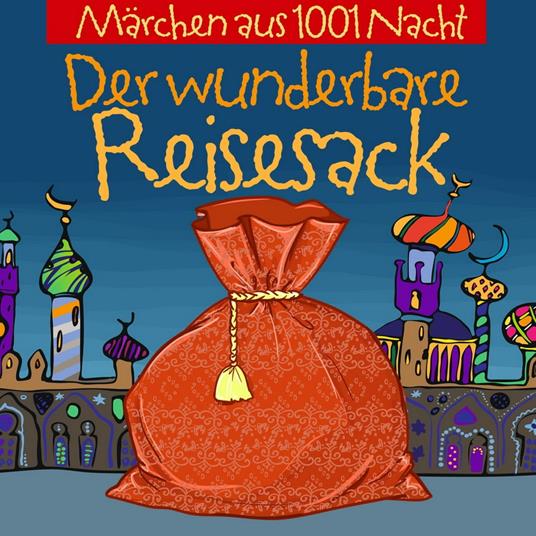 Der Wunderbare Reisesack